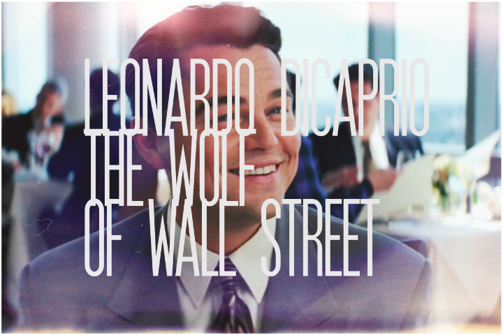2. Leonardo DiCaprio, The Wolf of Wall Street