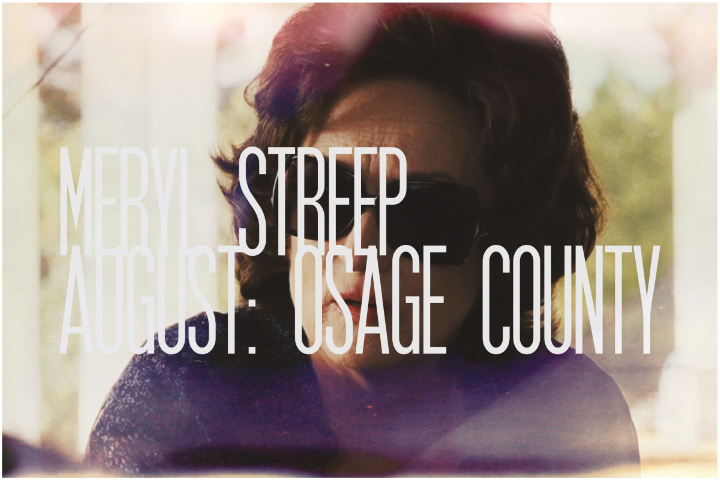 20. Meryl Streep, August: Osage County