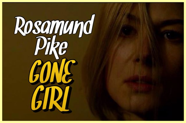 8 - Rosamund Pike - Gone Girl